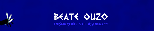 ::: Beate Ouzo - Die Anisrocklegende aus Athen :::